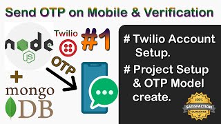 Twilio Account Setup amp OTP Model Create in Node JS  Send OTP on Mobile and Verification Node JS 1 [upl. by Attah]