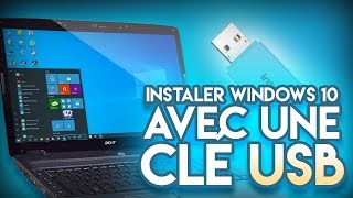 quotTUTOquot Comment installer Windows 10 avec une clé USB [upl. by Seka]