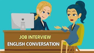 Job Interview Conversation  ALL you Need about Interview Question and Answers in English [upl. by Arimaj]