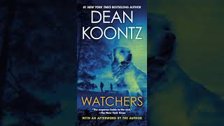 Watchers  Dean Koontz  Audiobook Mystery Thriller Horror1 [upl. by Grannie]