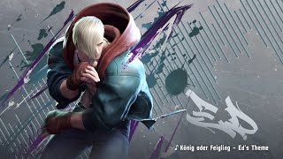 Street Fighter 6 Eds Theme  König oder Feigling [upl. by Atined]