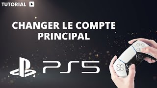 Comment changer le compte principal sur PS5 [upl. by Andras]