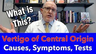 What is the diagnosis quotVertigo of Central Originquot  Symptoms Tests Treatment [upl. by Jevon]