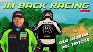 IM BACK RACING AT THIS OLD SCHOOL MX TRACK [upl. by Adile394]