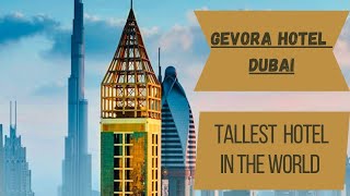 Gevora Hotel ReviewWorlds Tallest hotel Room Tour Breakfast amp facilities [upl. by Javler]