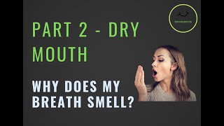 How to get RID of Bad Breath  How to Treat Dry Mouth amp Cotton Mouth  Senior Dental Care [upl. by Kemble]