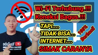 Wifi Terhubung tapi tidak Bisa Internet KOK BISA ini Caranya 100 berhasil [upl. by Anaerdna526]