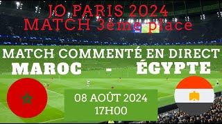 MAROC  ÉGYPTE JO PARIS 2024 FOOT  Match médaille bronze  commenté en direct pas de diffusion [upl. by Aerdua]