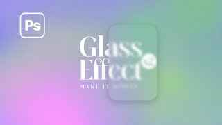 Quick Photoshop Tutorial Glass Effect Version 2 [upl. by Ettigdirb163]