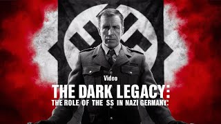 The Dark Legacy The Role of the SS in Nazi Germany [upl. by Akirat584]