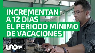 SCJN valida reforma que incrementó a 12 días las vacaciones de trabajadores [upl. by Ativet]