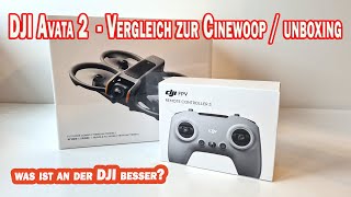 Meine DJI Avata 2  Vergleich zur Cinewoop unboxing mit DJI FPV Remote Controller 3 Teil 1 [upl. by Bunns]