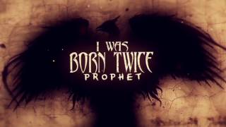 I WAS BORN TWICE  PROPHET [upl. by Ark462]