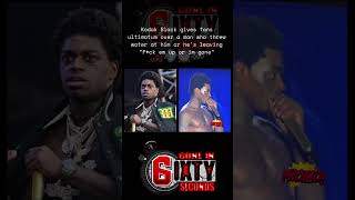 Kodak Black gives fans an ultimatum at his show  6ixty Seconds [upl. by Aiotal16]