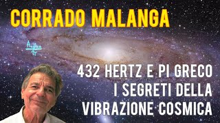 Corrado Malanga  La relazione tra 432 hertz e Pigreco già conosciuta dagli Atlantidei [upl. by Studley125]