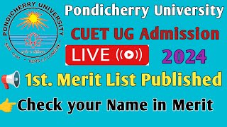 Pondicherry University 1st Merit list Out  CUET UG Admission 2024  know everything [upl. by Irek]