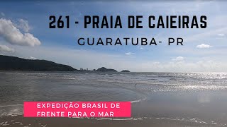 260  Praia de Caieiras  Guaratuba PR [upl. by Iver]