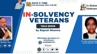 NCLT Judicial Member R  Full Video of Episode4 InSolvency Veterans with Dr Deepti Mukesh [upl. by Notyalk]