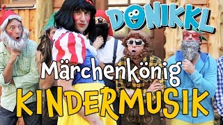 ♫ Kinderlied ♫ MärchenKönig ♫ DONIKKL Kinderlieder ♫ Singen Tanzen Bewegen [upl. by Anawaj]