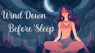 Wind Down Before Sleep Guided Meditation [upl. by Yerffe]