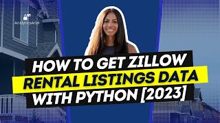 How to Get Zillow Rental Listings with Python 2023 [upl. by Newlin]