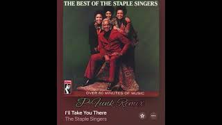 The Staple Singers…I’ll Take You There…Remix [upl. by O'Doneven]