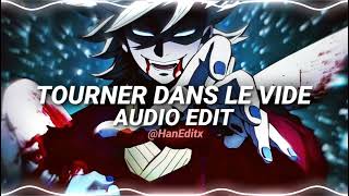 Tourner Dans Le Vide  Indila Edit Audio [upl. by Erdried373]