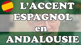 ► ESPAGNOL  COMMENT RECONNAÎTRE l accent andalou [upl. by Borden475]