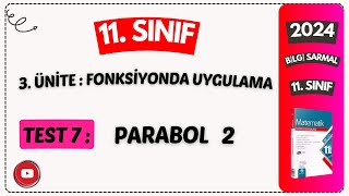 TEST 7 PARABOL 2  FONKSİYONLARDA UYGULAMALAR  BİLGİ SARMAL 11 SINIF MATEMATİK ÇÖZÜMLERİ  2024 [upl. by Eerat]