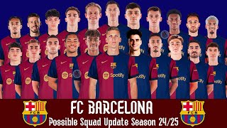 FC Barcelona Possible Squad Update Season 202425  FC Barcelona Squad Update 202425  LA LIGA [upl. by Jannery]