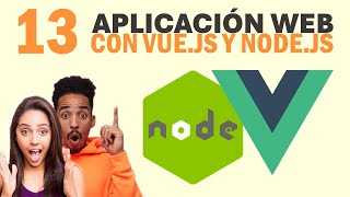 13  Aplicación web con Vue y Node  Configurando entorno de vue [upl. by Ojoj]