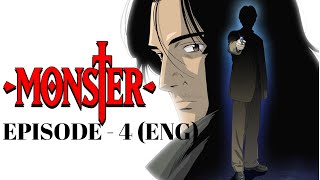 Monster Anime  Episode 4 English Dubbed  Monster [upl. by Anawahs636]