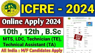 ICFRE IFGTB Online Form Apply 2024  How to Apply ICFRE MTS LDC Technician Technical Assistant 2024 [upl. by Annuhsal]