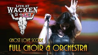 Ghost Love Score Wacken 2013  Full Choir amp Orchestra  Nightwish Live Remix [upl. by Gaylord]