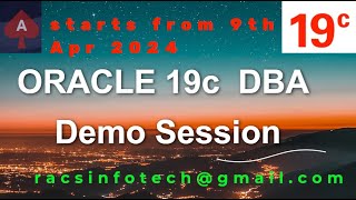 Oracle 19C DBA Demo session From Racsinfotech  Apr 2024 [upl. by Trutko]