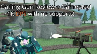 Gatling Gun Review and Gameplay  TDS [upl. by Selene]