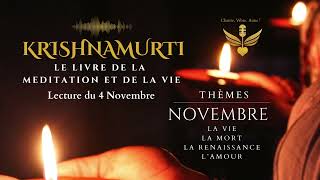 Le livre de la méditation et de la vie  KRISHNAMURTI  4 Novembre krishnamurti livreaudio [upl. by Cohberg]