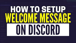 How To Set Up Welcomer Bot on Discord 2024 [upl. by Aikaj478]