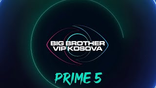 PRIME 5  Big Brother VIP Kosova 3  01112024 [upl. by Lorette174]