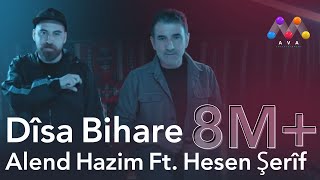 Alend Hazim Ft Hesen Şerîf  Dîsa Bihare [upl. by Kevon]