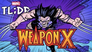 Weapon X in 3 Minutes  Marvel TLDR [upl. by Pacifa]