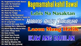 Nagmamahal kahit Bawal  Best Opm Love Song  Tagalog Love Song  Tagos Sa Puso 70s 80s 90s [upl. by Ahsitniuq730]