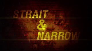 Strait amp Narrow Trailer [upl. by Adlare]