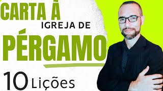 Pregação sobre a Igreja de Pérgamo 10 Lições [upl. by Mallorie]