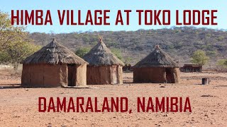 TOKO LODGE amp HIMBA VILLAGE FARM RUSTIG KAMANJAB DAMARALAND NAMIBIA  ТОКО ЛОДЖ КАМАНЬЯБ НАМИБИЯ [upl. by Ahsenwahs750]