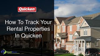 How To Track Your Rental Properties In Quicken [upl. by Yesrej]