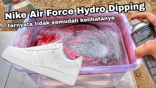 EKSPERIMEN HYDRO DIPPING NIKE AIR FORCE Ternyata tidak semudah kelihatanya [upl. by Bailar]