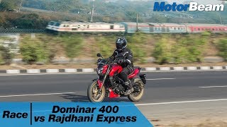 Race The Rajdhani  Dominar 400 vs Rajdhani Express  MotorBeam [upl. by Kere717]