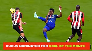 GOOD NEWS🇬🇭 KUDUS GOAL VS BRENTFORD NOMINATED FOR GOAL OF THE MONTH IN EPL…ABEDI PELE ON 🇬🇭AFCON [upl. by Iaht]