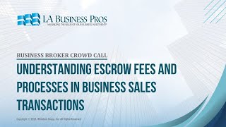 Understanding Escrow Fees and Processes in Business Sales Transactions [upl. by Merna]